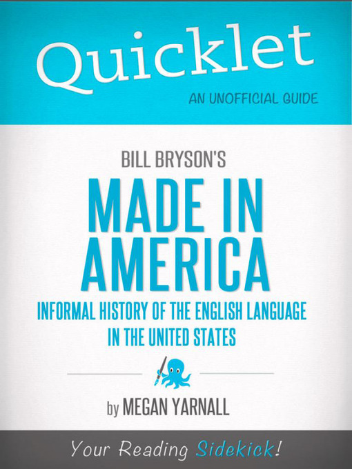 Title details for Quicklet on Bill Bryson's Made in America by Megan  Yarnall - Available
